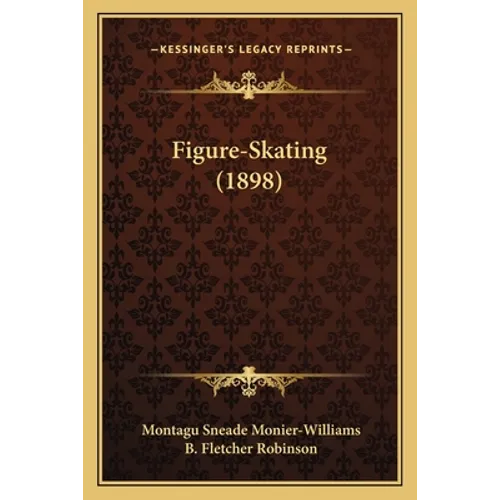 Figure-Skating (1898) - Paperback