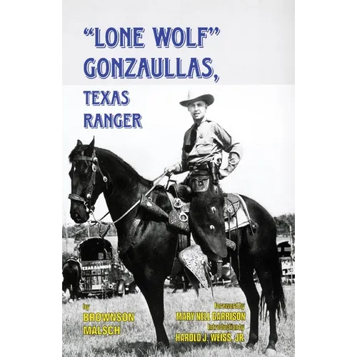 Lone Wolf Gonzaullas: Texas Ranger - Paperback