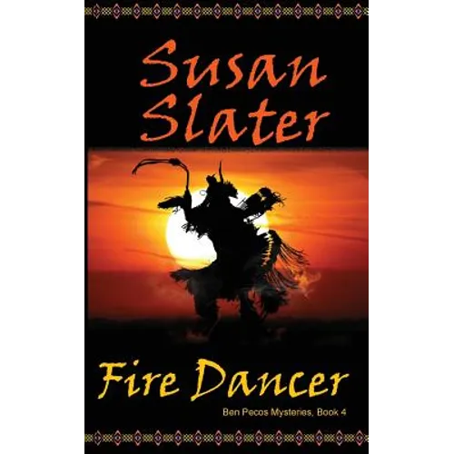 Fire Dancer: Ben Pecos Mysteries, Book 4 - Paperback