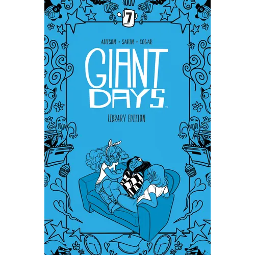 Giant Days Library Edition Vol. 7 - Hardcover
