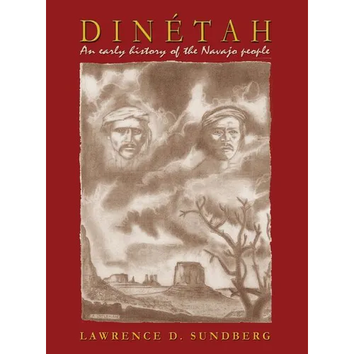 Dinétah, an Early History of the Navajo People - Hardcover