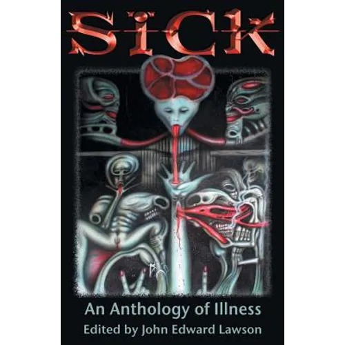 Sick: An Anthology of Illness - Paperback