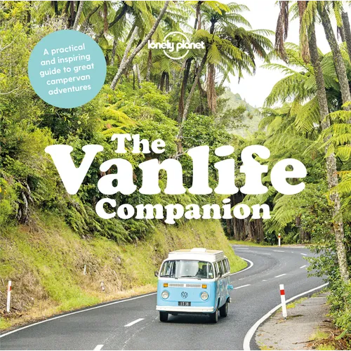 Lonely Planet the Vanlife Companion - Hardcover