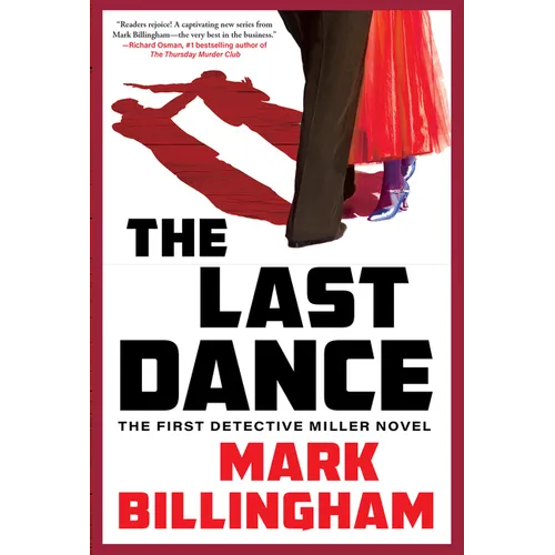 The Last Dance: The First Detective Miller Novel - Hardcover