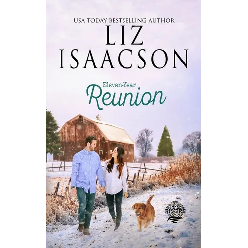 Eleven Year Reunion: Christian Christmas Romance - Paperback