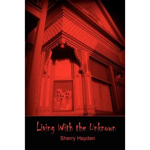 Living With the Unknown - Paperback