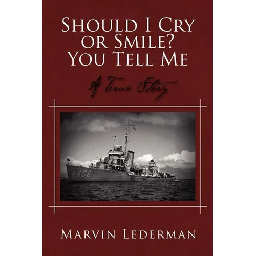 Should I Cry or Smile? You Tell Me: A True Story - Paperback
