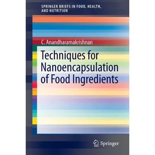 Techniques for Nanoencapsulation of Food Ingredients - Paperback