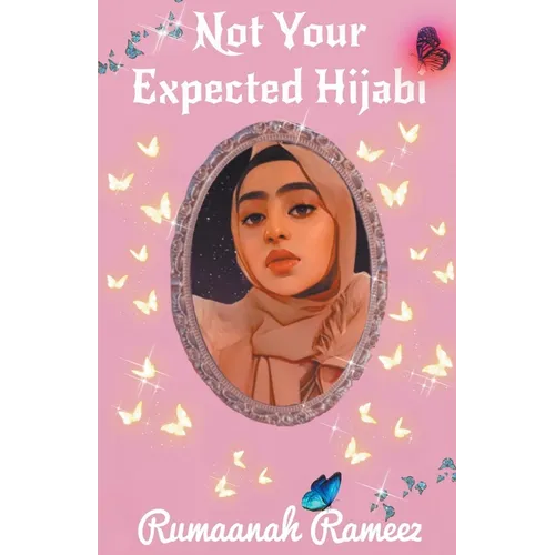 Not Your Expected Hijabi - Paperback