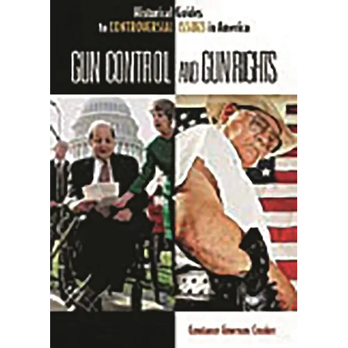 Gun Control and Gun Rights - Hardcover