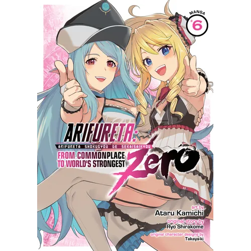 Arifureta: From Commonplace to World's Strongest Zero (Manga) Vol. 6 - Paperback