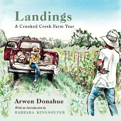 Landings: A Crooked Creek Farm Year - Paperback