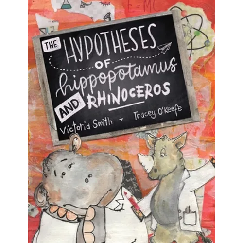The Hypotheses of Hippopotamus and Rhinoceros: Fact, fiction, or highly possible ideas? Find out in this clever science picture book set in the UK (En - Paperback