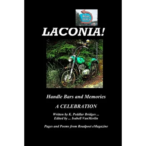 Laconia!: Handlebars and Memories - Paperback