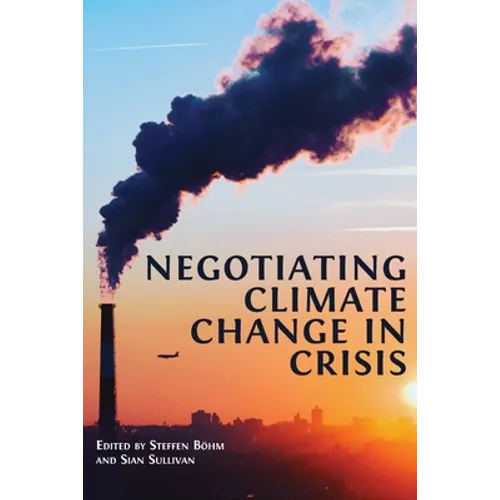 Negotiating Climate Change in Crisis - Paperback