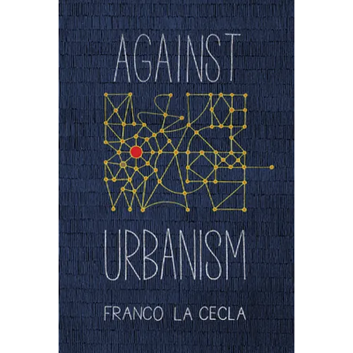 Against Urbanism - Paperback