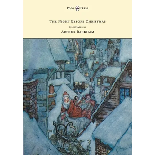 The Night Before Christmas - Illustrated by Arthur Rackham - Paperback