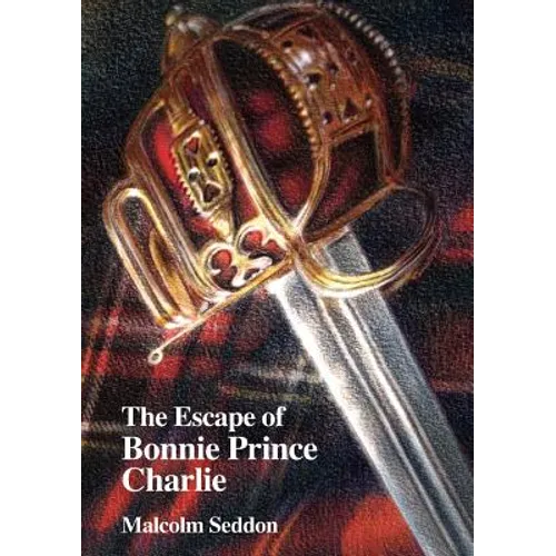 The Escape of Bonnie Prince Charlie - Paperback