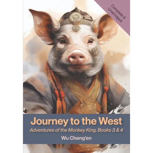 Journey to the West: Adventures of the Monkey King, Books 3 & 4 - Paperback