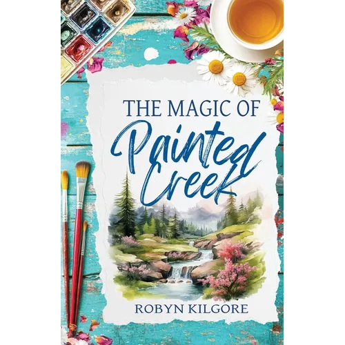 The Magic of Painted Creek - Paperback