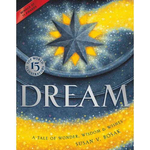 Dream: A Tale of Wonder, Wisdom & Wishes - Hardcover