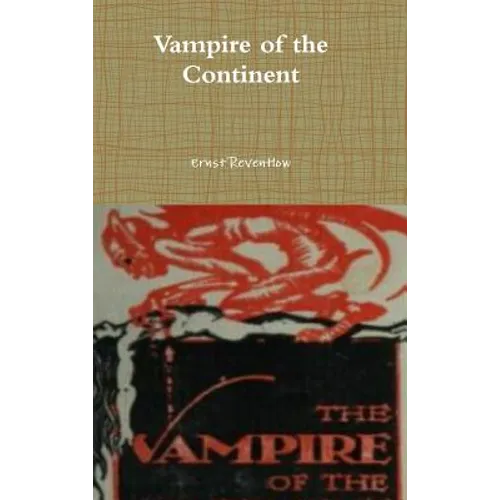 Vampire of the Continent - Hardcover