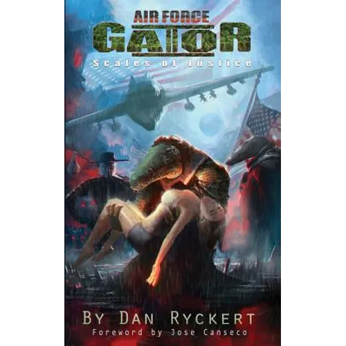 Air Force Gator 2: Scales of Justice - Paperback
