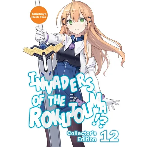 Invaders of the Rokujouma!? Collector's Edition 12 (Light Novel) - Paperback