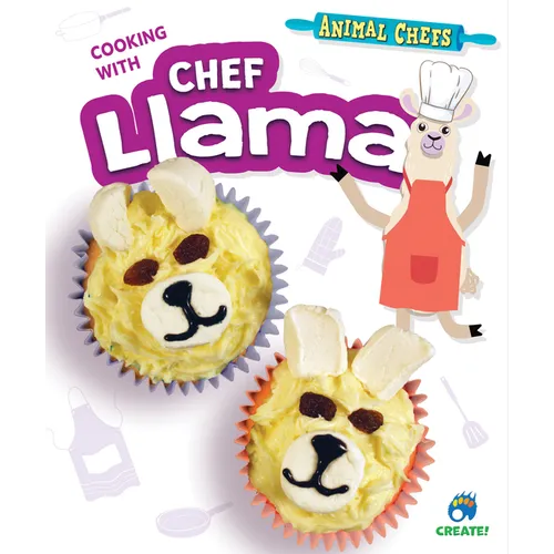 Cooking with Chef Llama - Library Binding