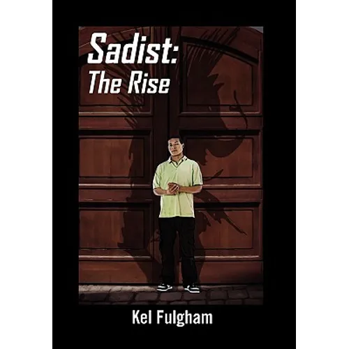 Sadist: The Rise - Hardcover