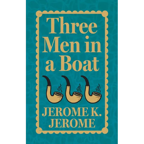 Three Men in a Boat - Hardcover