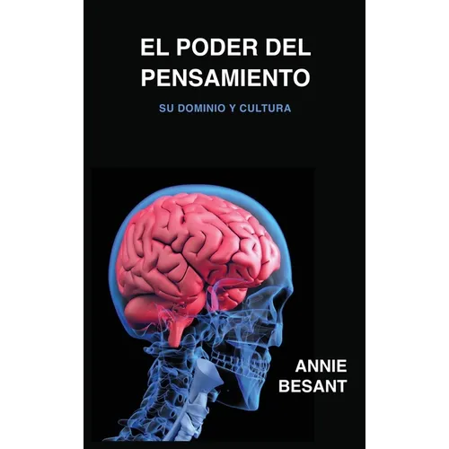 El poder del pensamiento: Su dominio y cultura - Hardcover