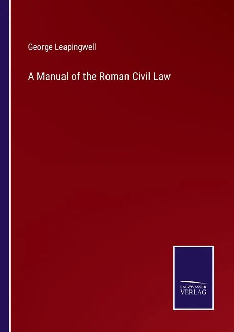 A Manual of the Roman Civil Law - Paperback