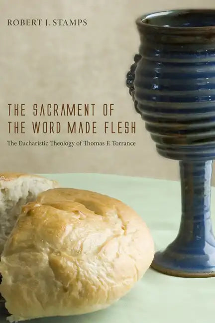 The Sacrament of the Word Made Flesh - Paperback