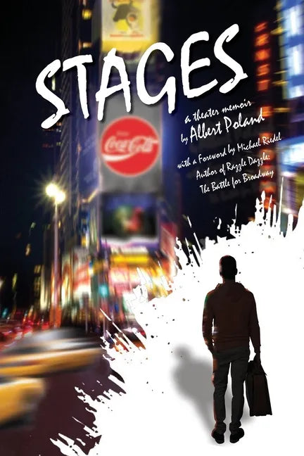 Stages: A Theater Memoir - Paperback