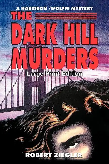 The Dark Hill Murders: Large Print Edition - Paperback