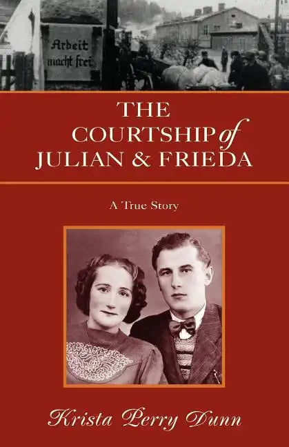 The Courtship of Julian and Frieda - Paperback