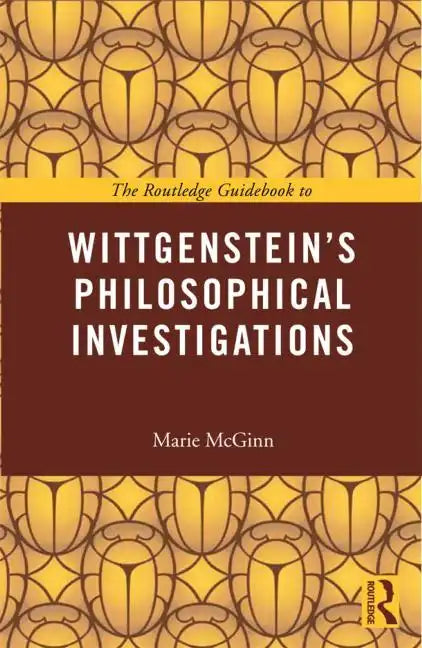 The Routledge Guidebook to Wittgenstein's Philosophical Investigations - Paperback