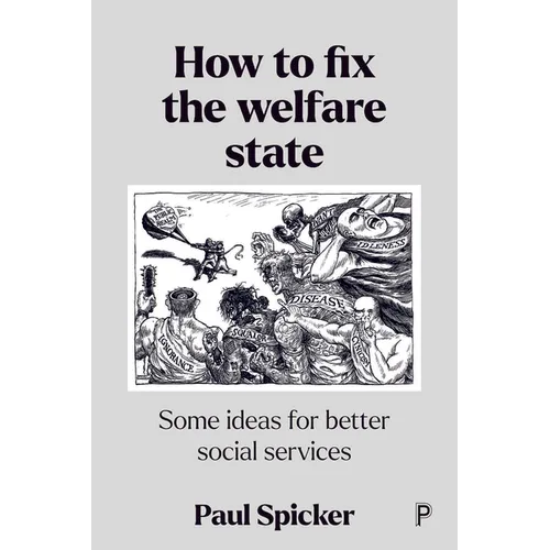 How to Fix the Welfare State: Some Ideas for Better Social Services - Paperback