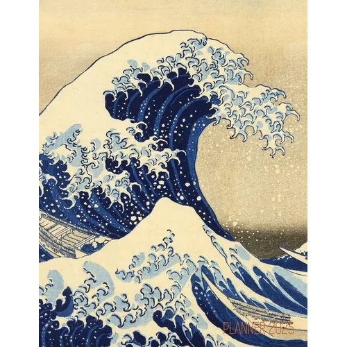 The Great Wave Planner 2025: Katsushika Hokusai Painting Artistic Year Agenda: for Appointments or Work - Paperback
