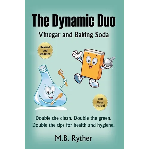 The Dynamic Duo: Vinegar and Baking Soda Two-Volume Set - Paperback
