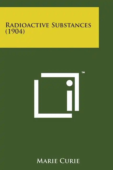 Radioactive Substances (1904) - Paperback