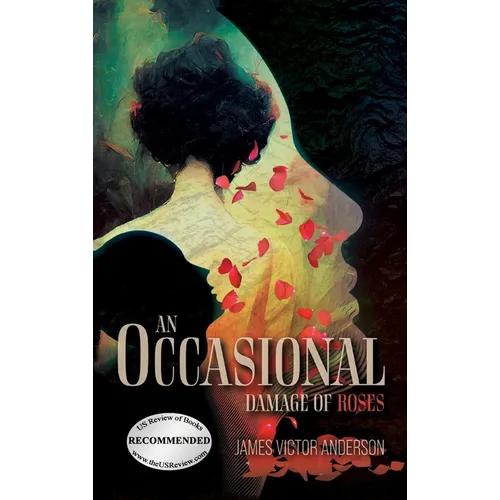 An Occasional Damage of Roses - Hardcover