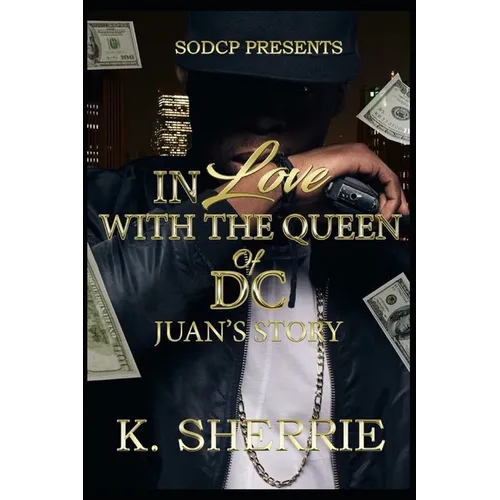 In Love With The Queen Of D.C.: Juan's Story - Paperback
