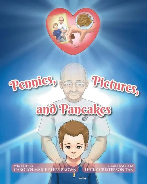 Pennies, Pictures, and Pancakes - Paperback