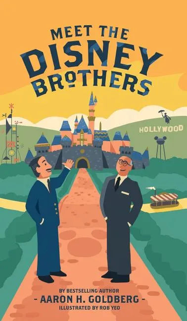Meet the Disney Brothers: A Unique Biography About Walt Disney - Hardcover