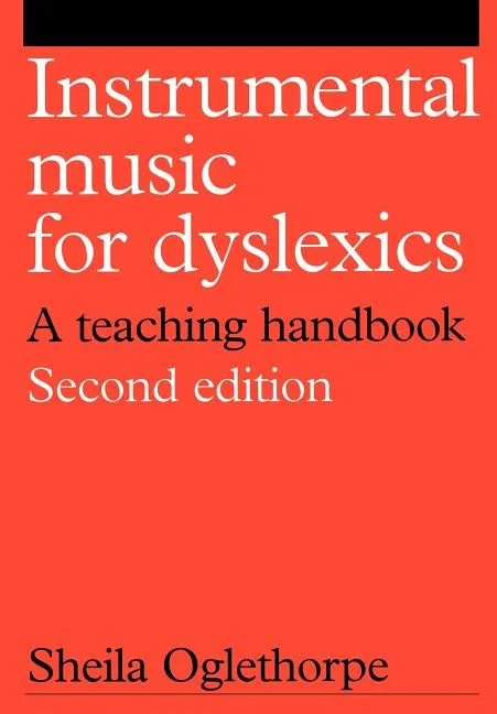Instrumental Music for Dyslexics: A Teaching Handbook - Paperback