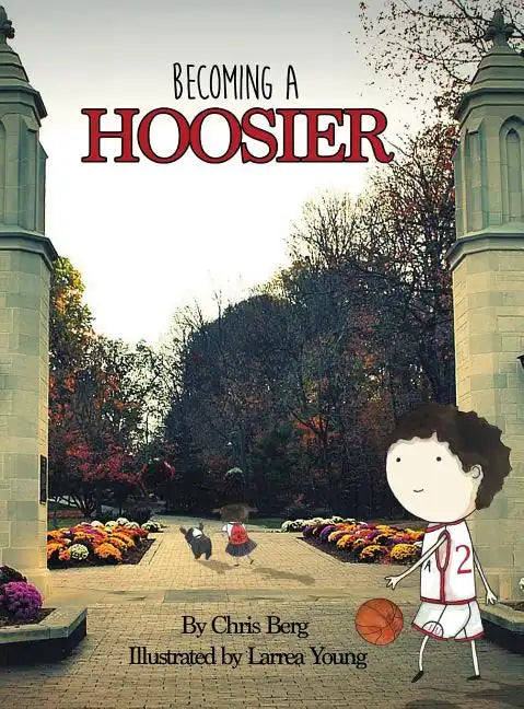 Becoming a Hoosier - Hardcover