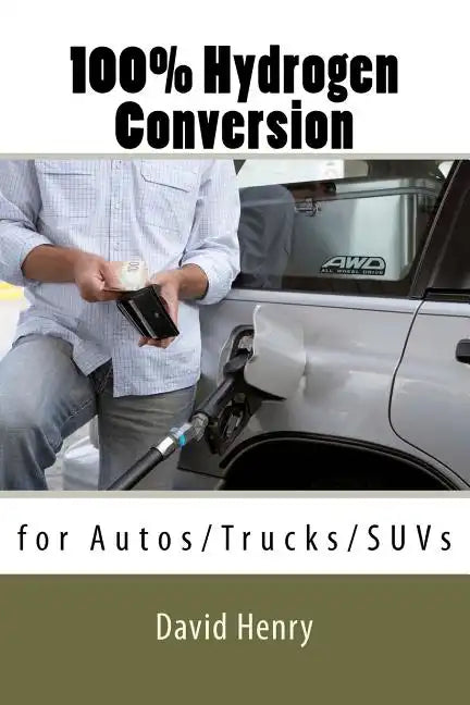 100% Hydrogen Conversion - Paperback