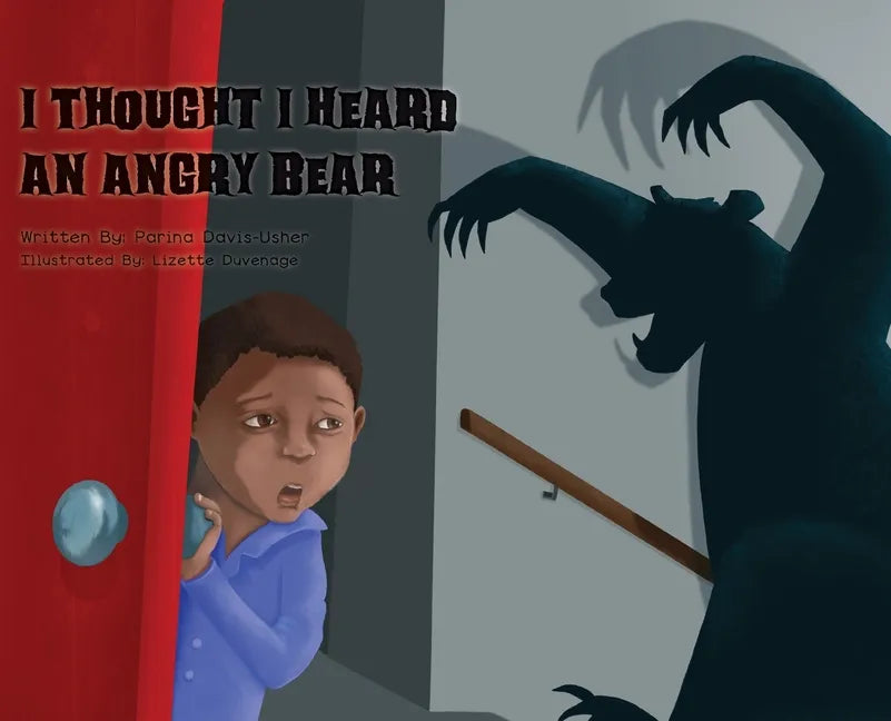 I Thought I Heard an Angry Bear - Hardcover